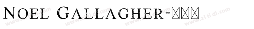 Noel Gallagher字体转换